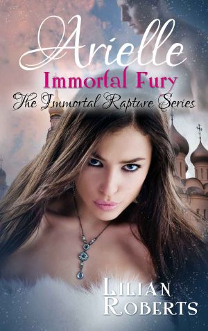 [Immortal Rapture 06] • Arielle Immortal Fury